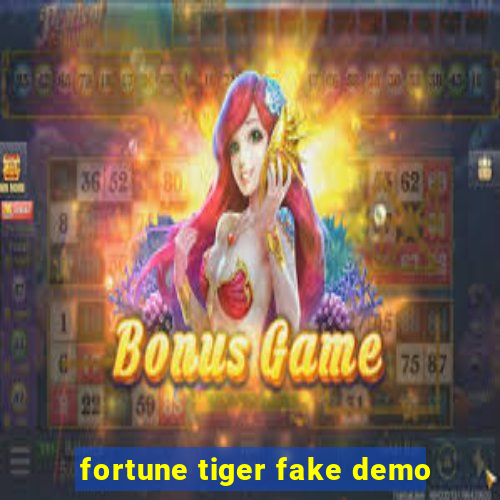 fortune tiger fake demo